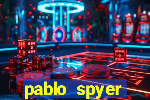 pablo spyer namorada atual